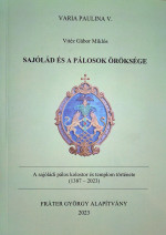 Sajólád és a Pálosok öröksége Sajólád és a Pálosok öröksége